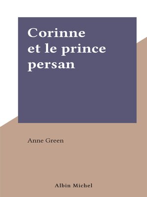 cover image of Corinne et le prince persan